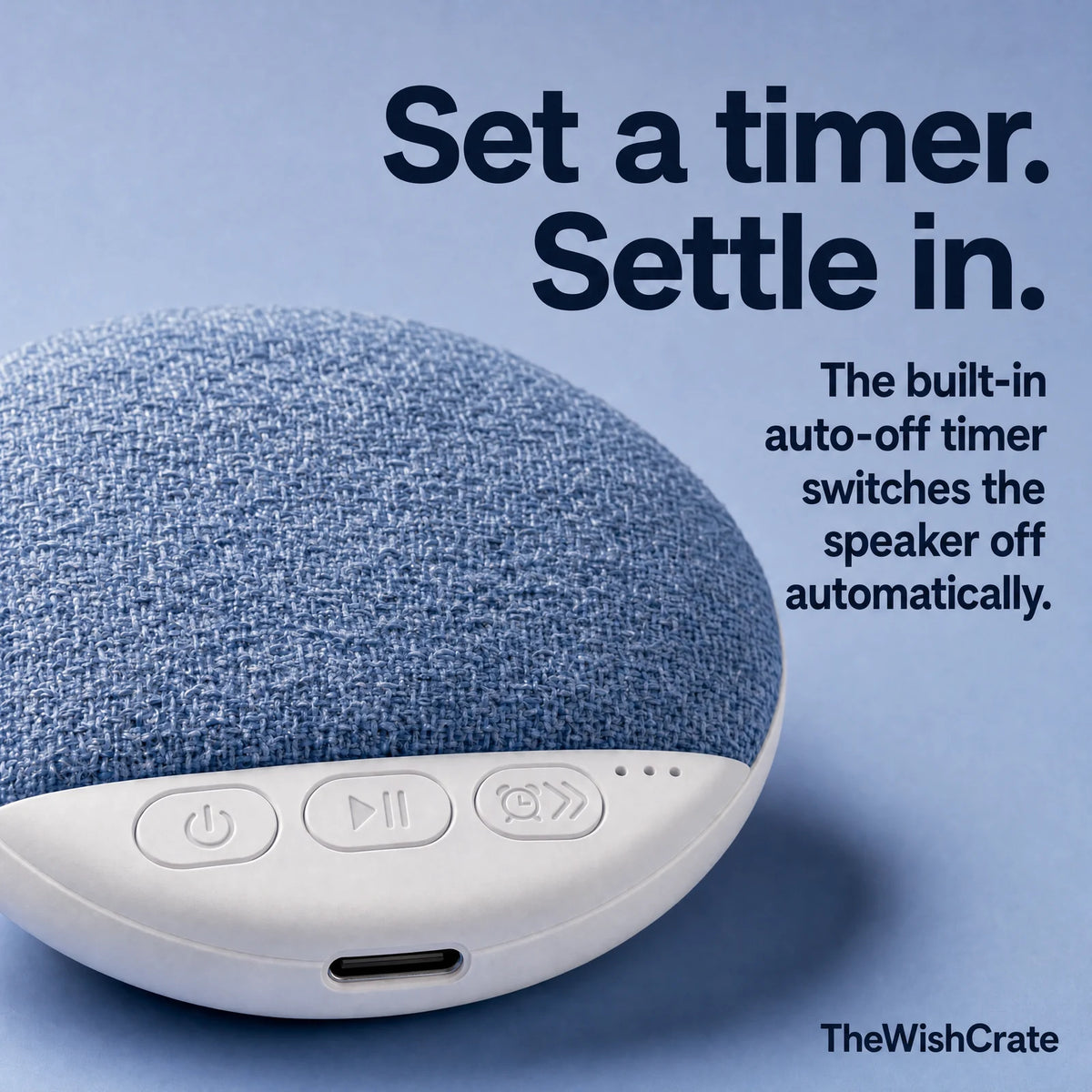 Set a timer. Settle in. The built-in auto-off timer switches the blue pillow speaker off automatically.